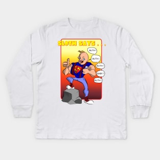 Sloth Says... Kids Long Sleeve T-Shirt